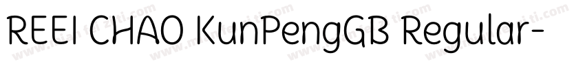 REEI CHAO KunPengGB Regular字体转换